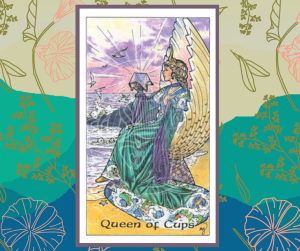 Tarot February 2024 The Queen of Cups